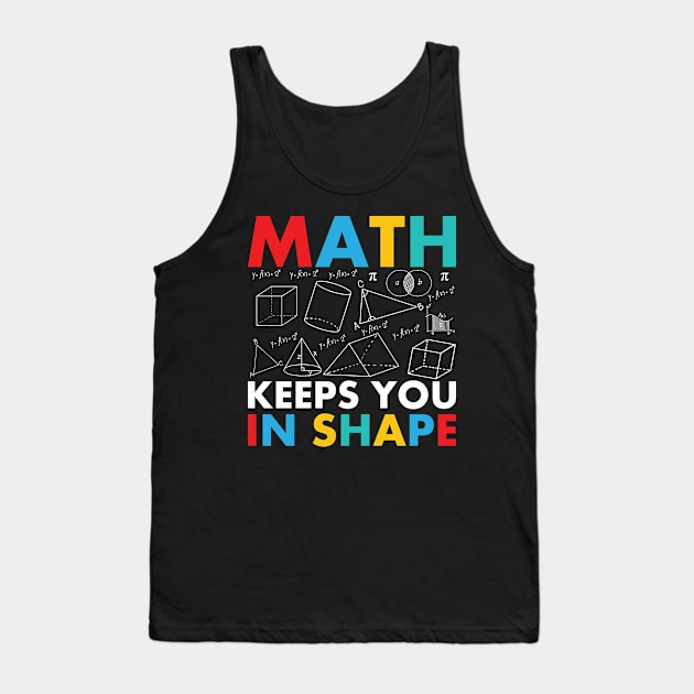 Math keeps you in shape Tank Top by Fun Planet